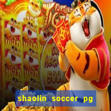 shaolin soccer pg soft demo